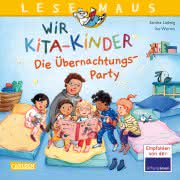 Wir KiTa-Kinder die Übernachtungsparty Lesemaus ab 3 Jahren