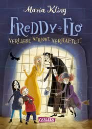 Freddy und Flo Verliebt Verlobt Verhaftet Kinderbuch ab 9 Jahren