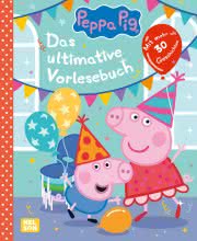 Peppa Wutz Gutenachtgeschichten Das ultimative Vorlesebuch ab 3 Jahren