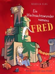 Ein Weihnachtswunder namens Fred Vorlesebuch ab 6 Jahren