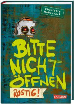 Bitte nicht öffnen: Rostig Cover