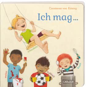 Ich mag ... schaukeln, malen, Fußball, Krach Kinderbuch Pappbilderbuch ab 3 Jahren