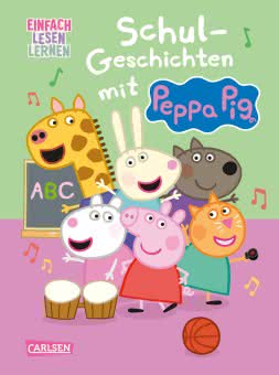 Einfach lesen lernen: Schul-Geschichten mit Peppa Pig Kinderbuch ab 6 Jahren