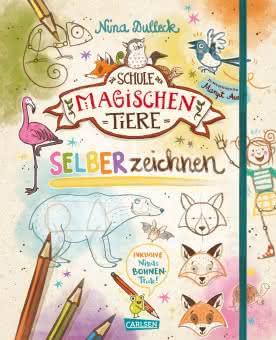 Die Schule der magischen Tiere: SELBERzeichnen Kinderbuch ab 8 Jahren Kinderbeschäftigung Zeichenschule