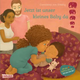 Jetzt ist unser kleines Baby da Pappenbuch ab 2 Jahren