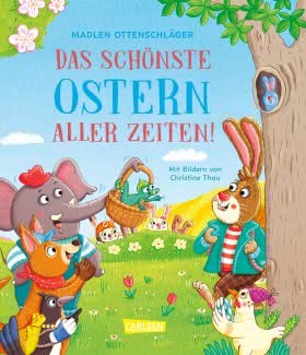 Das schönste Ostern aller Zeiten ab 4 Jahren