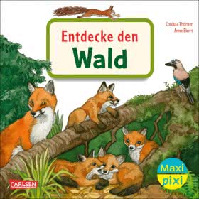 Maxi Pixi Entdecke den Wald ab 3 Jahren