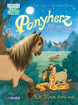 Ponyherz und Herr Franz ein Mops zieht aus einfach lesen lernen ab 5 Jahren