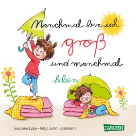 Manchmal bin ich groß und manchmal klein Pappbilderbuch ab 2 Jahren