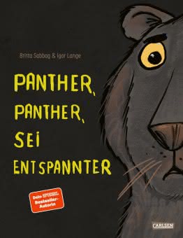 Panther, Panther, sei entspannter Bilderbuch ab 3 Jahren