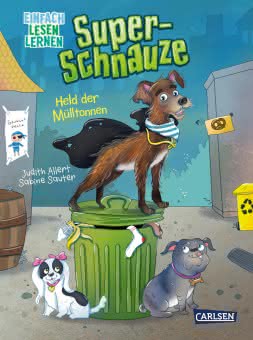 Super Schnauze Held der Mülltonnen einfach lesen lernen ab 5 Jahren