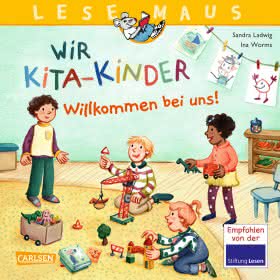 Wir KiTa-Kinder Willkommen bei uns Lesemaus ab 3 Jahren