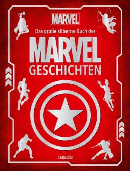 Das große silberne Buch der Marvel Geschichten Vorlesebuch ab 4 Jahren